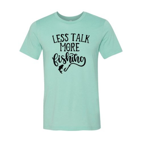 Less Talk More Fishing Shirt - VirtuousWares:Global