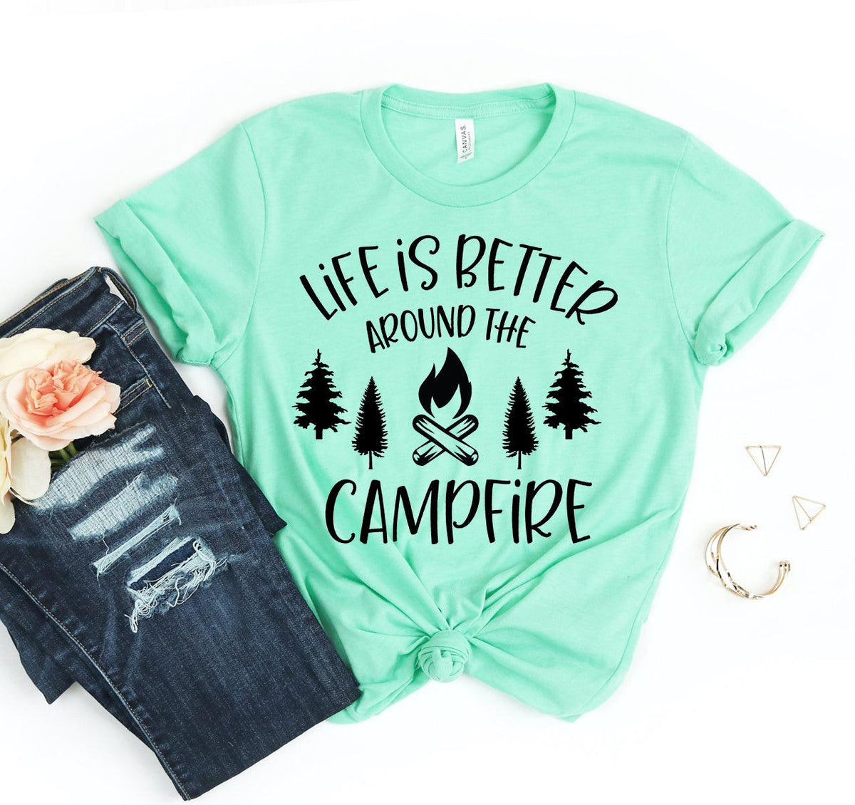 Life is Better Around the Campfire T-shirt - VirtuousWares:Global