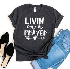 Livin On a Prayer T-shirt - VirtuousWares:Global