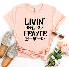 Livin On a Prayer T-shirt - VirtuousWares:Global