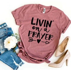 Livin On a Prayer T-shirt - VirtuousWares:Global