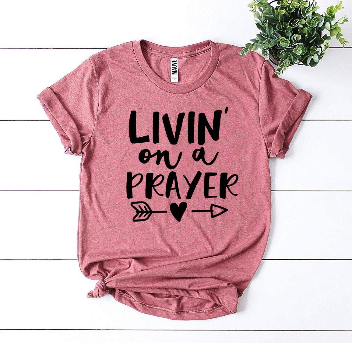 Livin On a Prayer T-shirt - VirtuousWares:Global