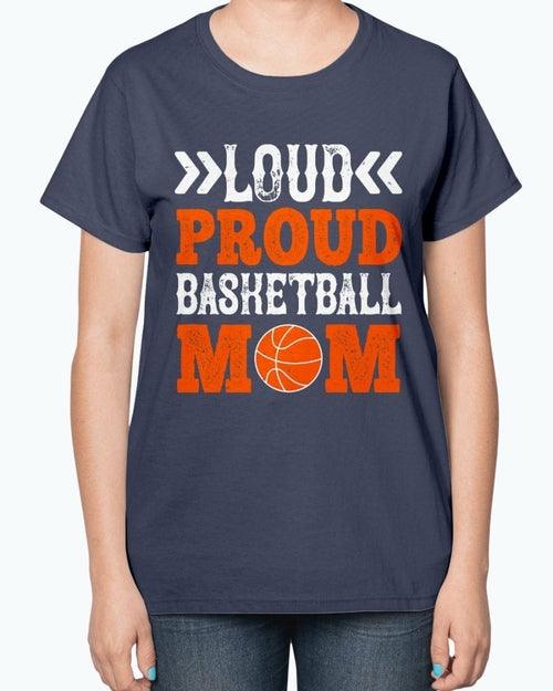 Loud & proud basketball mom- Basketball - Ladies T-Shirt - VirtuousWares:Global