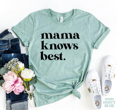 Mama Knows Best T-shirt - VirtuousWares:Global