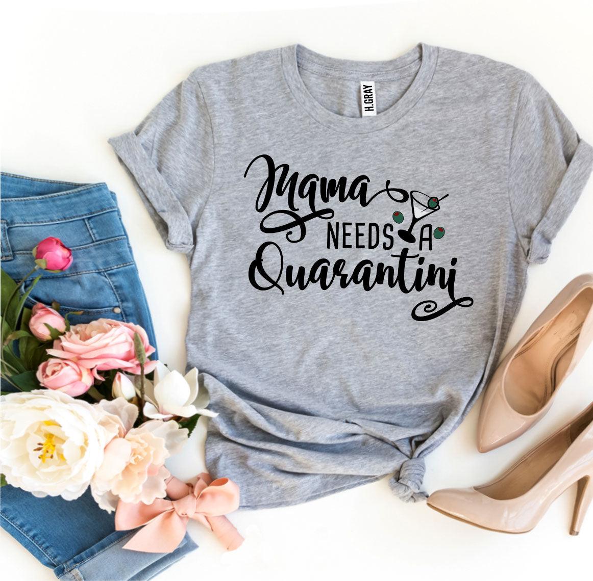 Mama Needs Quarantini T-shirt - VirtuousWares:Global