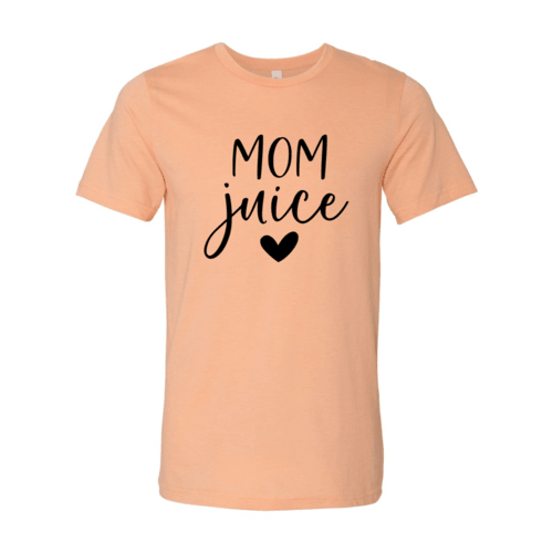 Mom Juice Shirt - VirtuousWares:Global