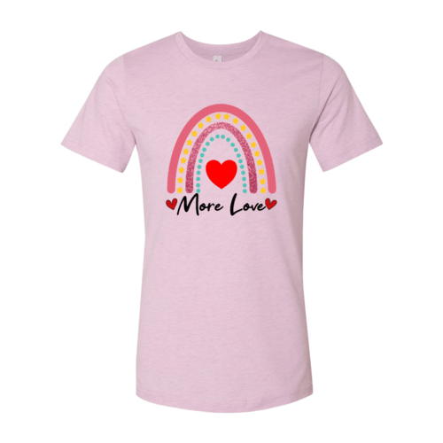 More Love Shirt - VirtuousWares:Global