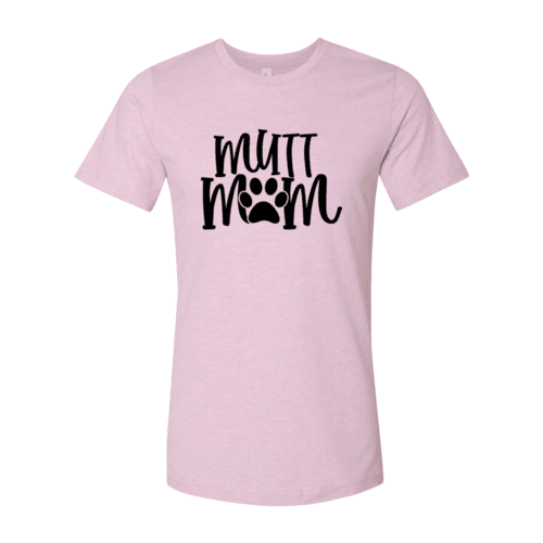 Mutt Mom Shirt - VirtuousWares:Global