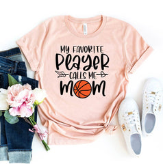 My Favorite Player Calls Me Mom T-shirt - VirtuousWares:Global