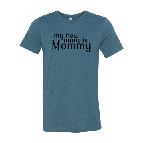 My New Name Is Mommy Shirt - VirtuousWares:Global