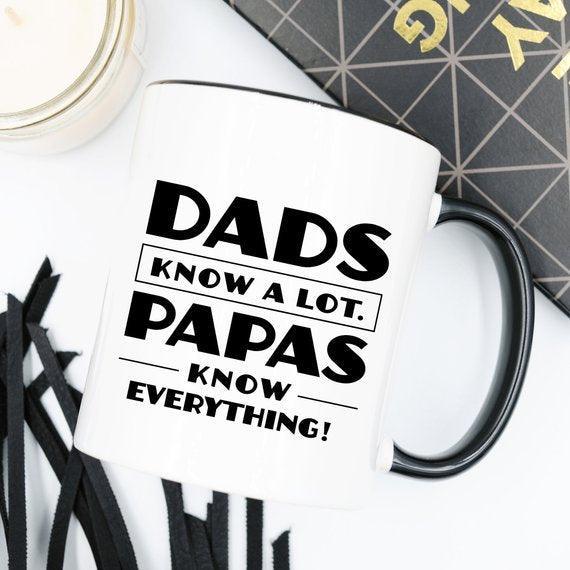 Papa Mug, Dads Know A Lot Papas Know Everything, - VirtuousWares:Global