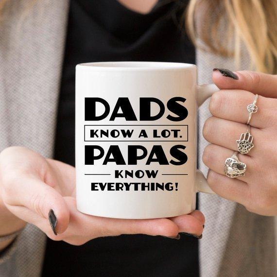Papa Mug, Dads Know A Lot Papas Know Everything, - VirtuousWares:Global