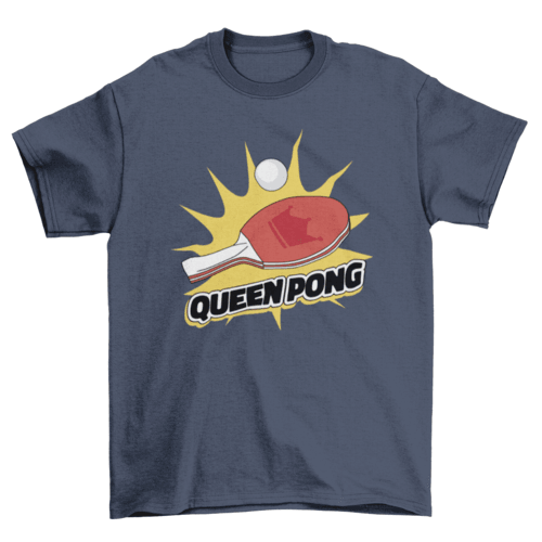 Ping pong queen t-shirt - VirtuousWares:Global