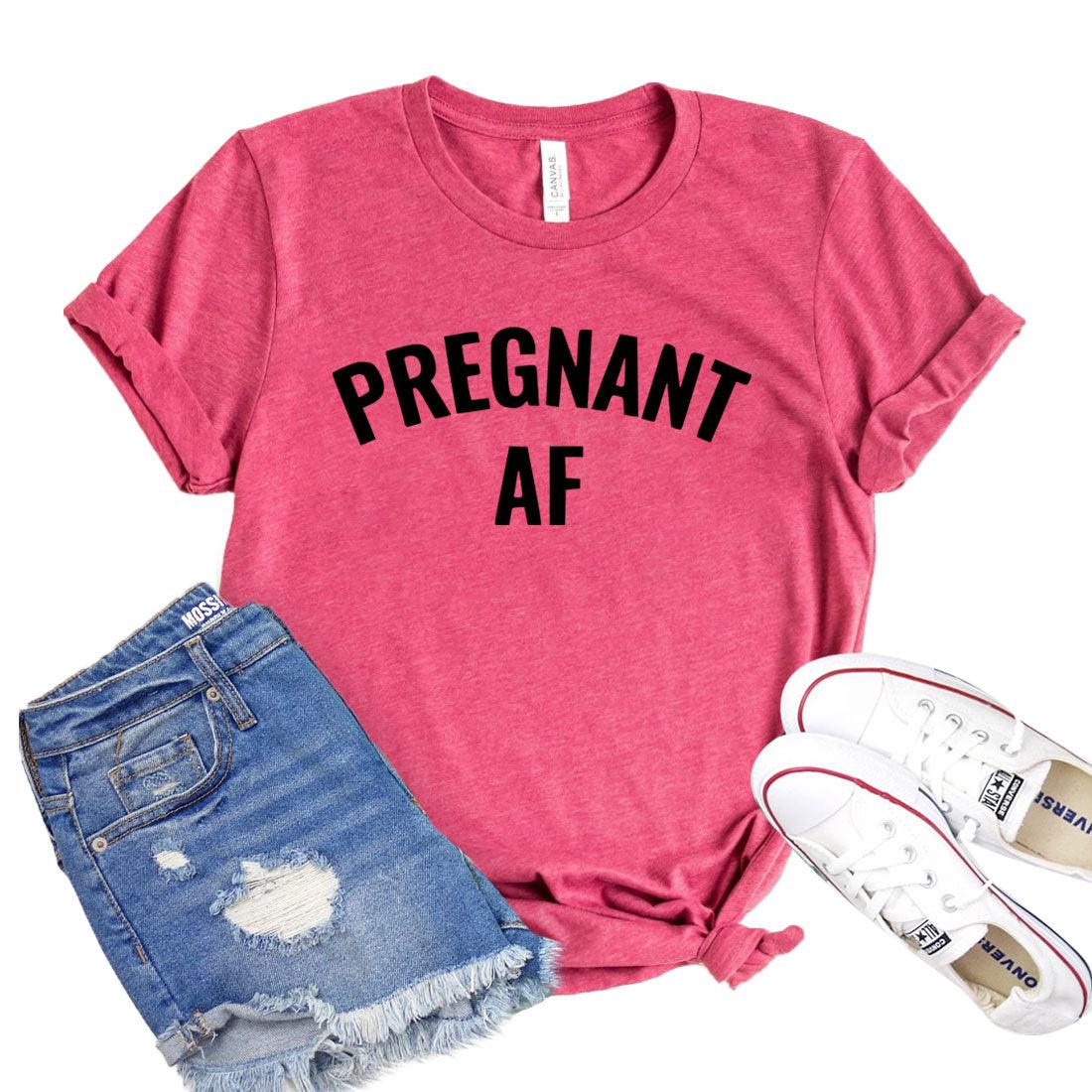 Pregnant AF T-shirt - VirtuousWares:Global