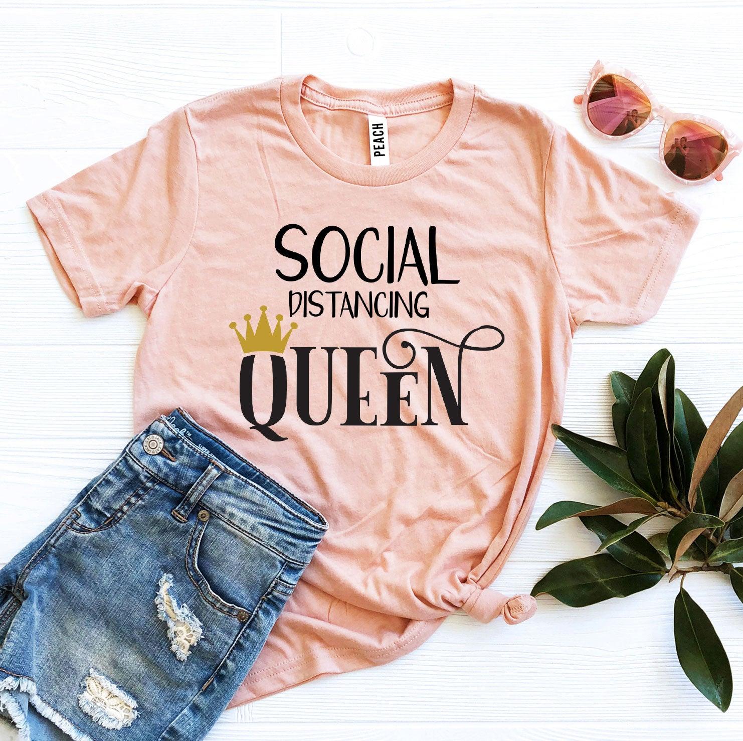 Social Distancing Queen T-shirt - VirtuousWares:Global