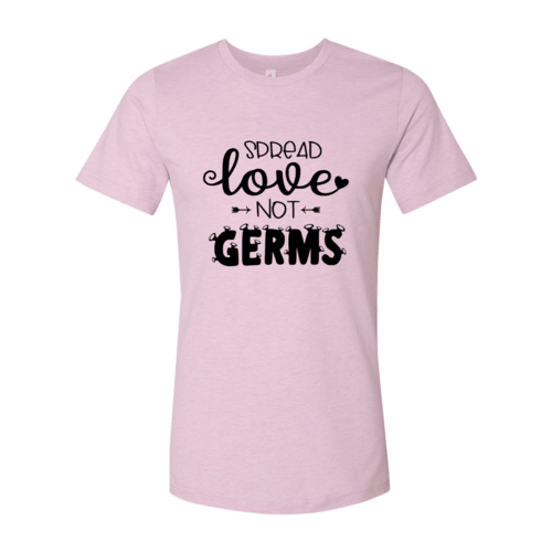 Spread Love Not Germs Shirt - VirtuousWares:Global