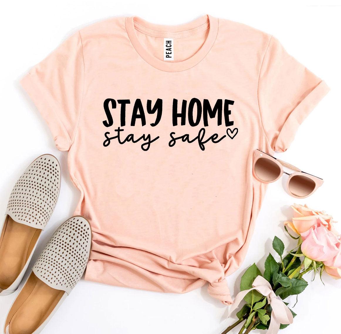 Stay Home Stay Safe T-shirt - VirtuousWares:Global