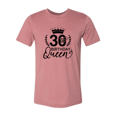 Thirty Birthday Queen Shirt - VirtuousWares:Global