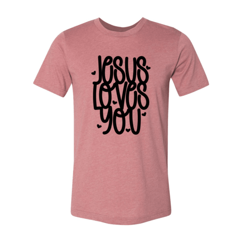 VAL0081 Jesus Loves You Shirt - VirtuousWares:Global