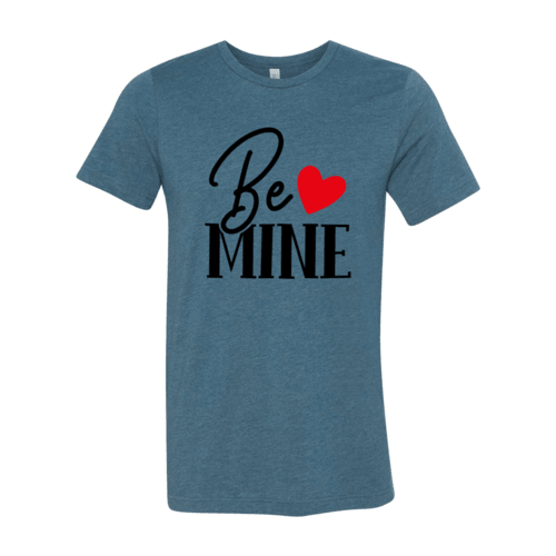 VAL0134 Be mine Shirt - VirtuousWares:Global