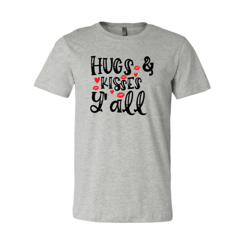 VAL0144 Hugs & Kisses yall Shirt - VirtuousWares:Global