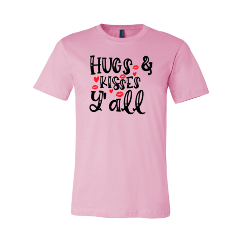 VAL0144 Hugs & Kisses yall Shirt - VirtuousWares:Global