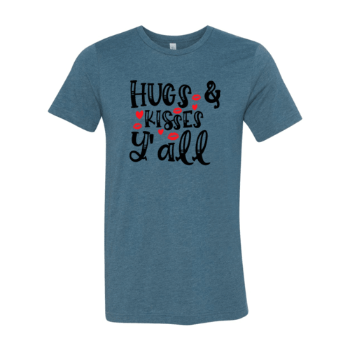 VAL0144 Hugs & Kisses yall Shirt - VirtuousWares:Global