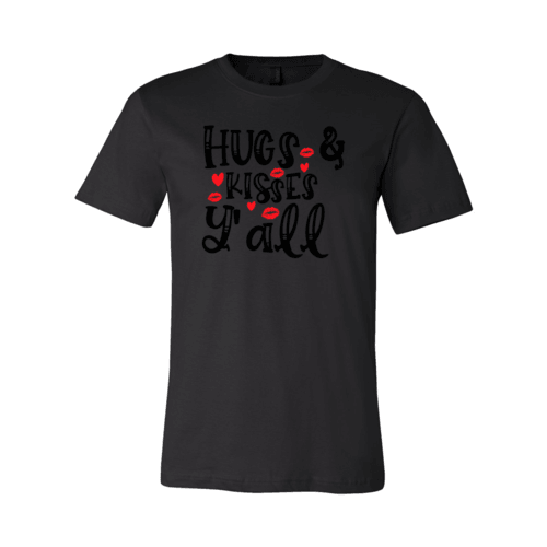 VAL0144 Hugs & Kisses yall Shirt - VirtuousWares:Global