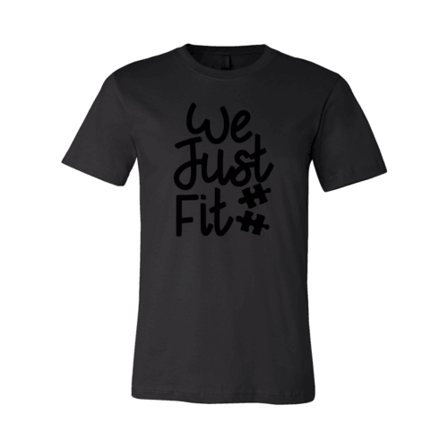 We Just Fit Shirt - VirtuousWares:Global