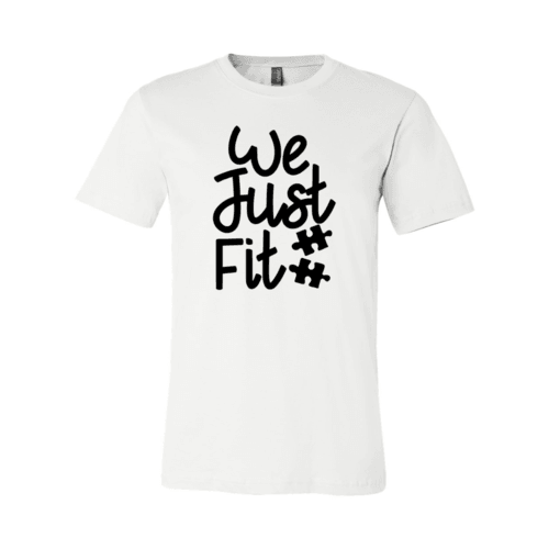 We Just Fit Shirt - VirtuousWares:Global