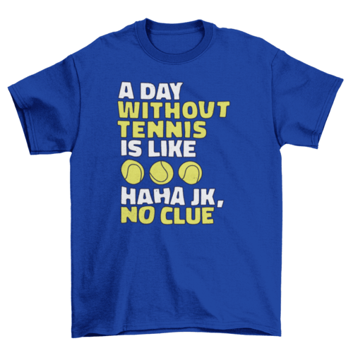 Without tennis t-shirt - VirtuousWares:Global