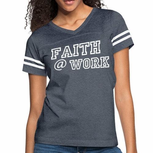 Womens Graphic Vintage Tee, Faith At Work Sport T-shirt - VirtuousWares:Global