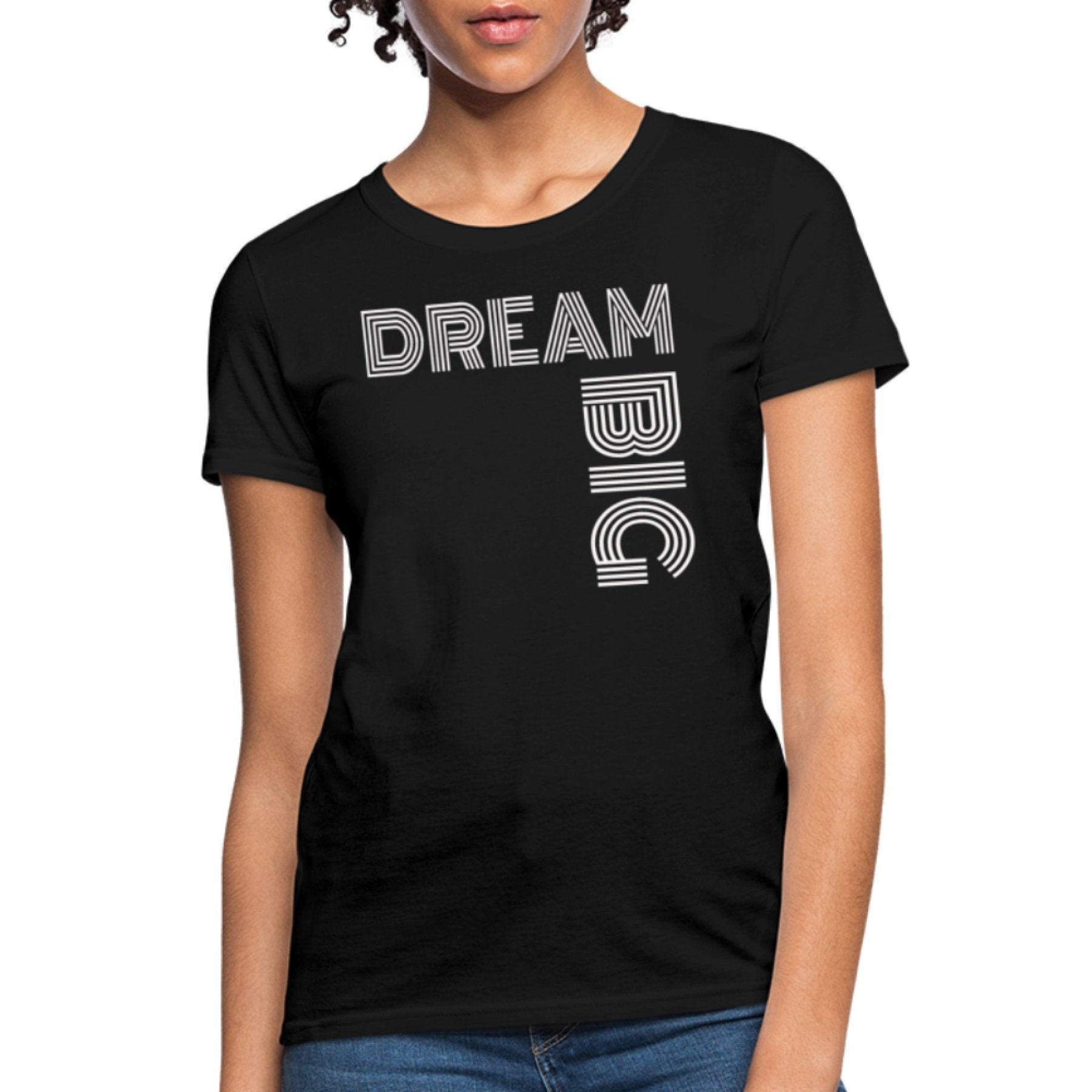 Womens T-shirt, Dream Big Graphic Tee - VirtuousWares:Global