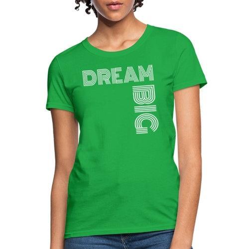 Womens T-shirt, Dream Big Graphic Tee - VirtuousWares:Global