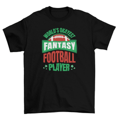 World's okayes fantasy football player t-shirt - VirtuousWares:Global