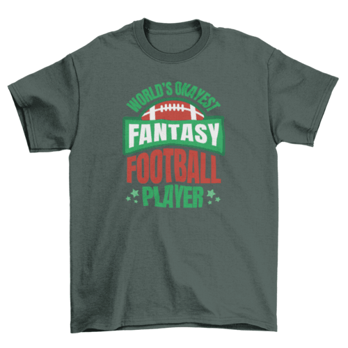 World's okayes fantasy football player t-shirt - VirtuousWares:Global